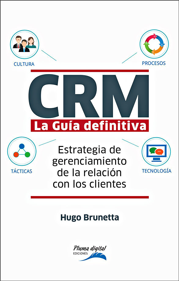 CRM - La guía definitiva: Estrategia de gerenciamiento de la relación con los clientes