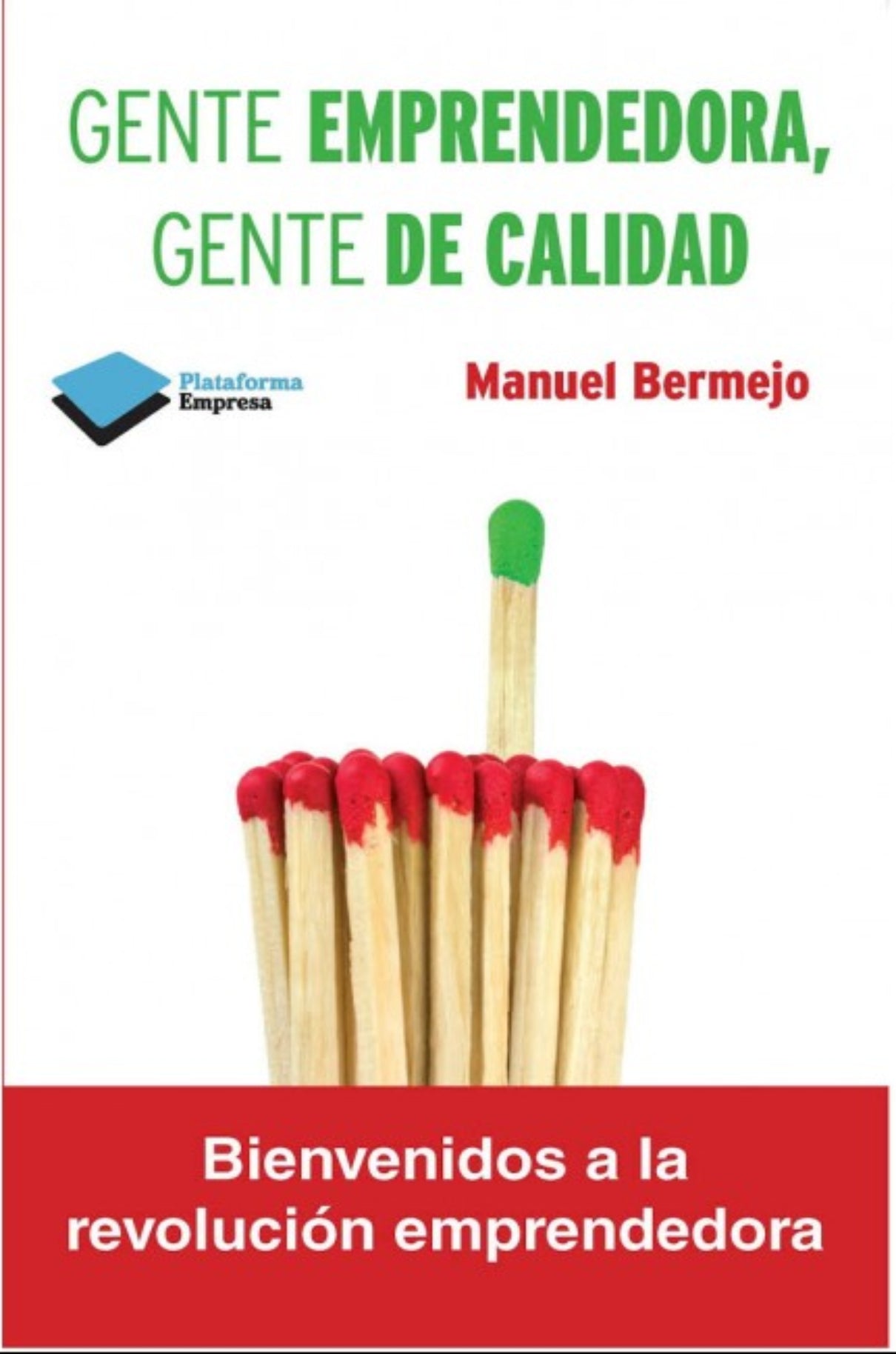 Gente emprendedora, gente de calidad