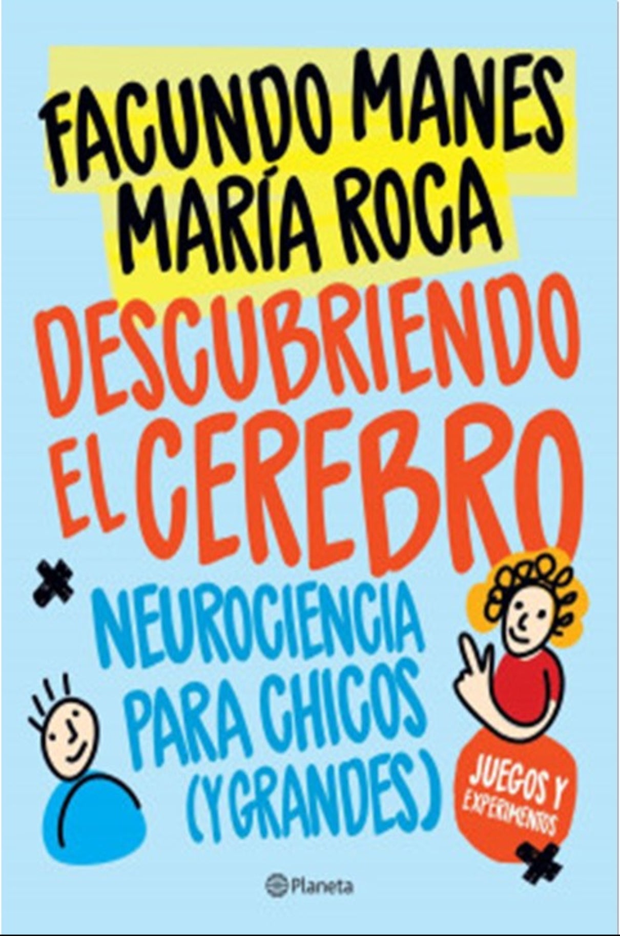 Descubriendo el cerebro: Neurociencia para chicos (y grandes)
