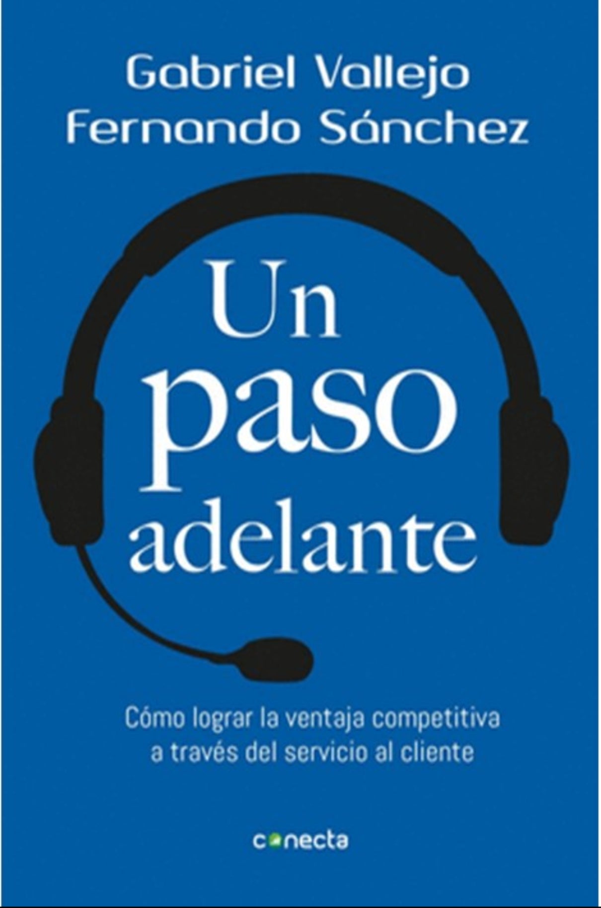 Un paso adelante: cómo lograr la ventaja competitiva a través del servicio al cliente