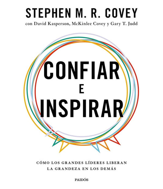 Confiar e inspirar: Cómo los grandes líderes liberan la grandeza en los demás