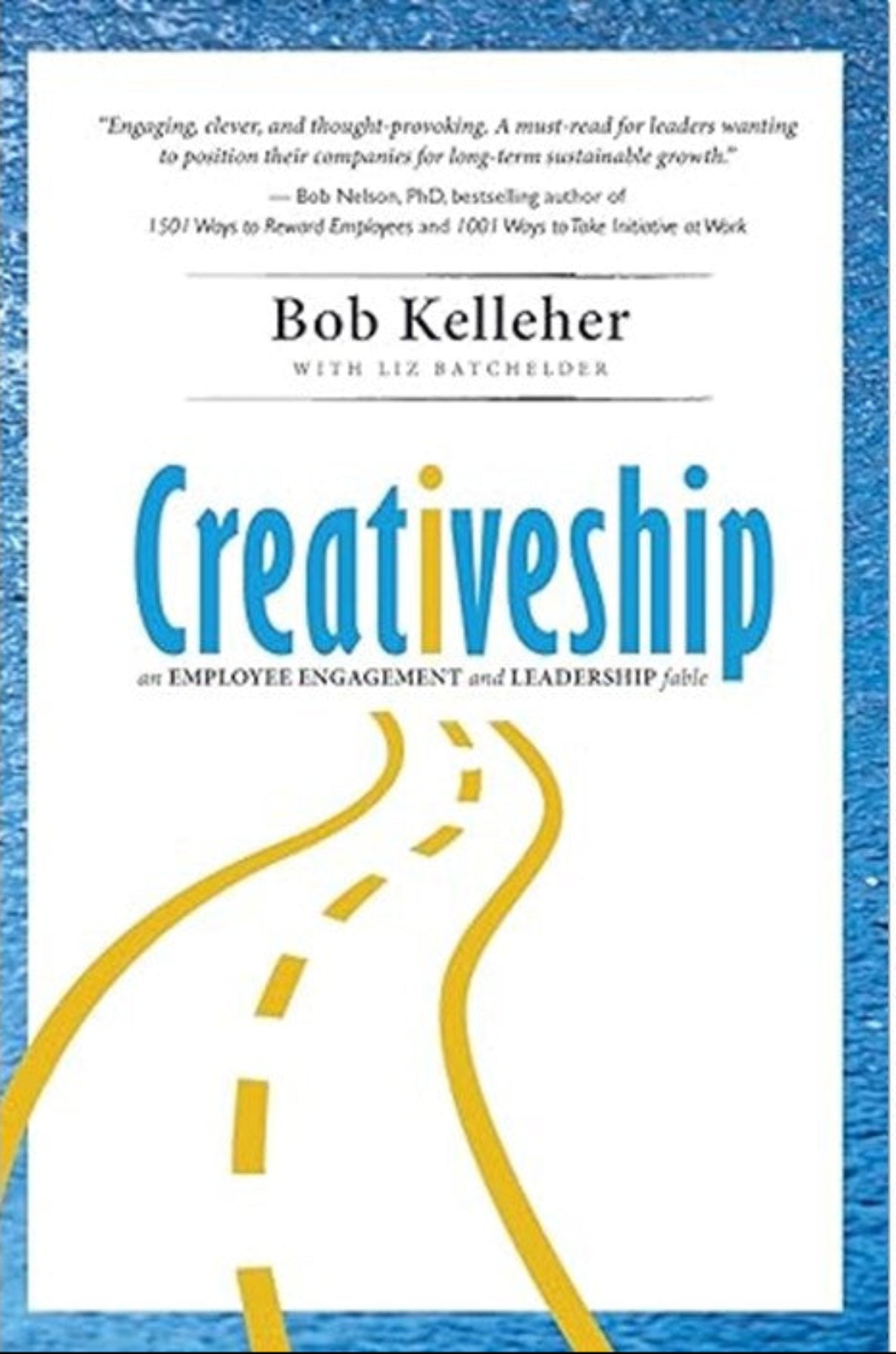 Creativeship an employee engagement and leadership fable