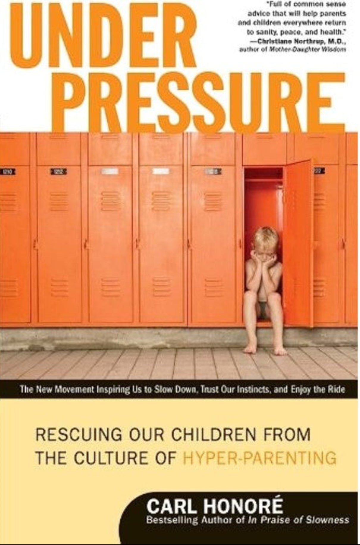 Under pressure: Rescuing our children from the culture of hyper-parenting