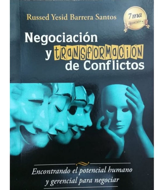 Negociación y transformación de conflictos: Encontrado el potencial humano y gerencial para negociar