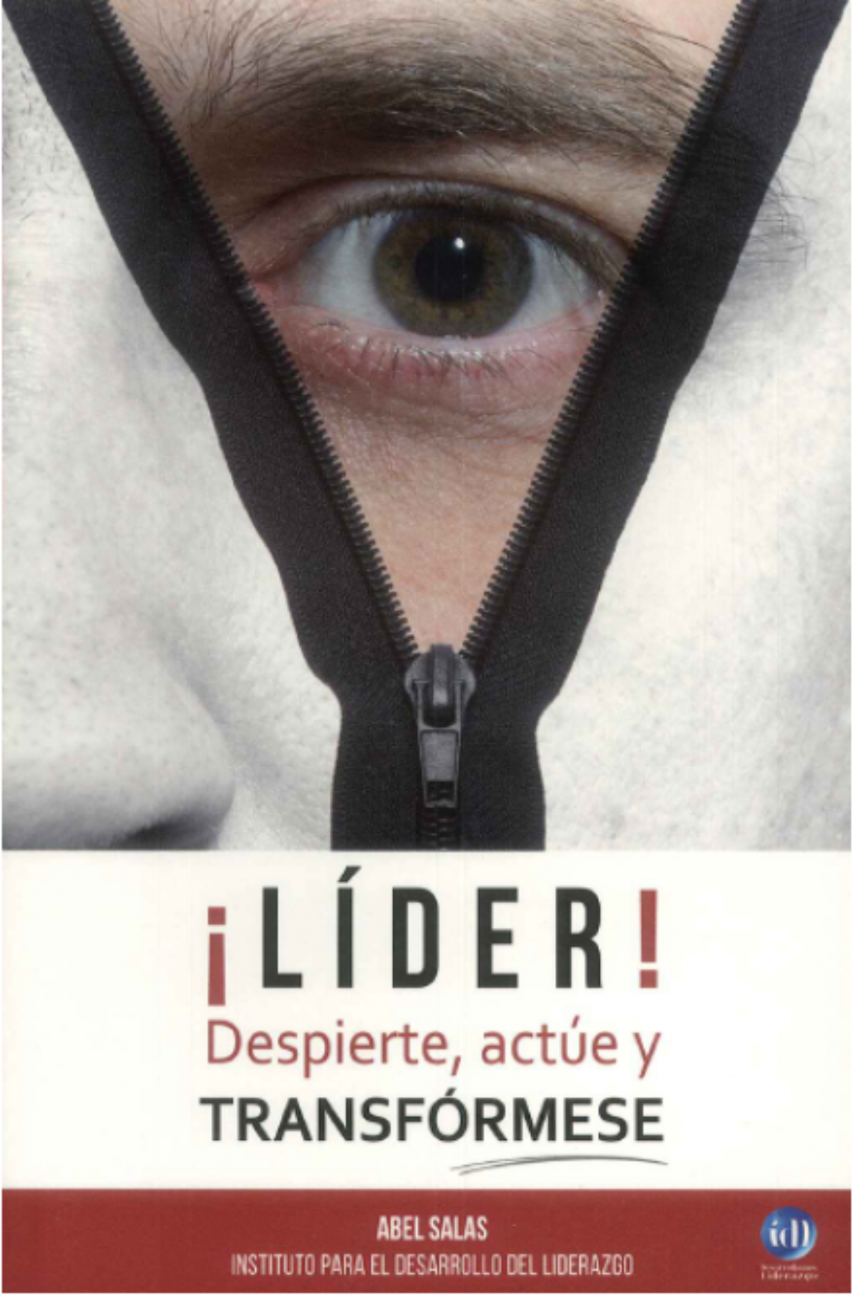 Líder! Despierte, actúe y transfórmese