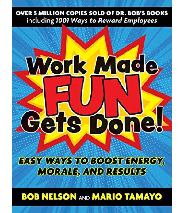 Work made fun gets done