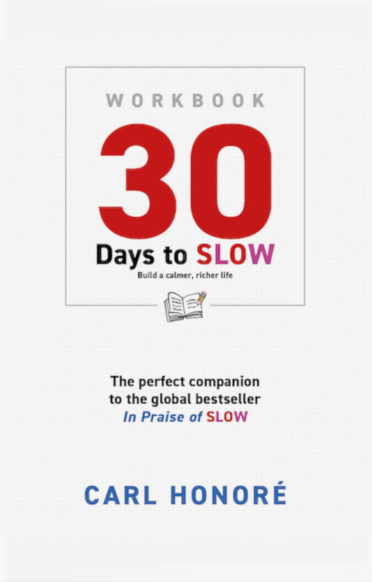 30 Days To Slow (Workbook)