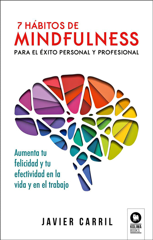 7 Hábitos de Mindfulness para el éxito personal y profesional
