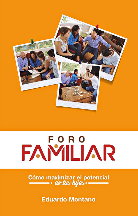 Foro Familiar, Cómo maximizar el potencial de tus hijos