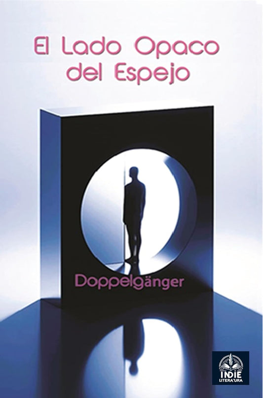 El Lado Opaco del Espejo