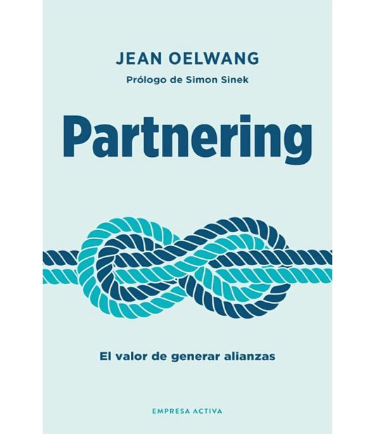 Partnering: Crea conexiones profundas que den buenos resultados