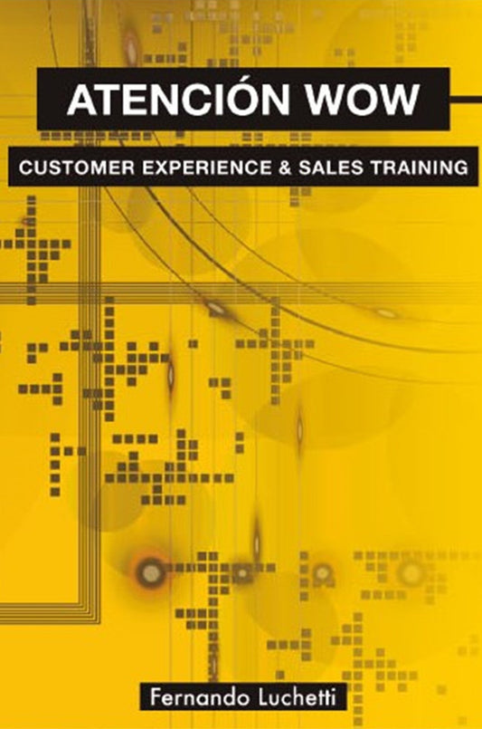 Atención Wow: Cómo brindar experiencias impactantes y multiplicar las ventas